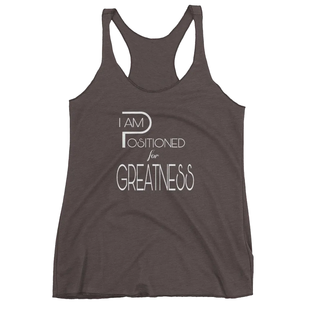 Positioned for Greatness Ladies Racerback Tanks