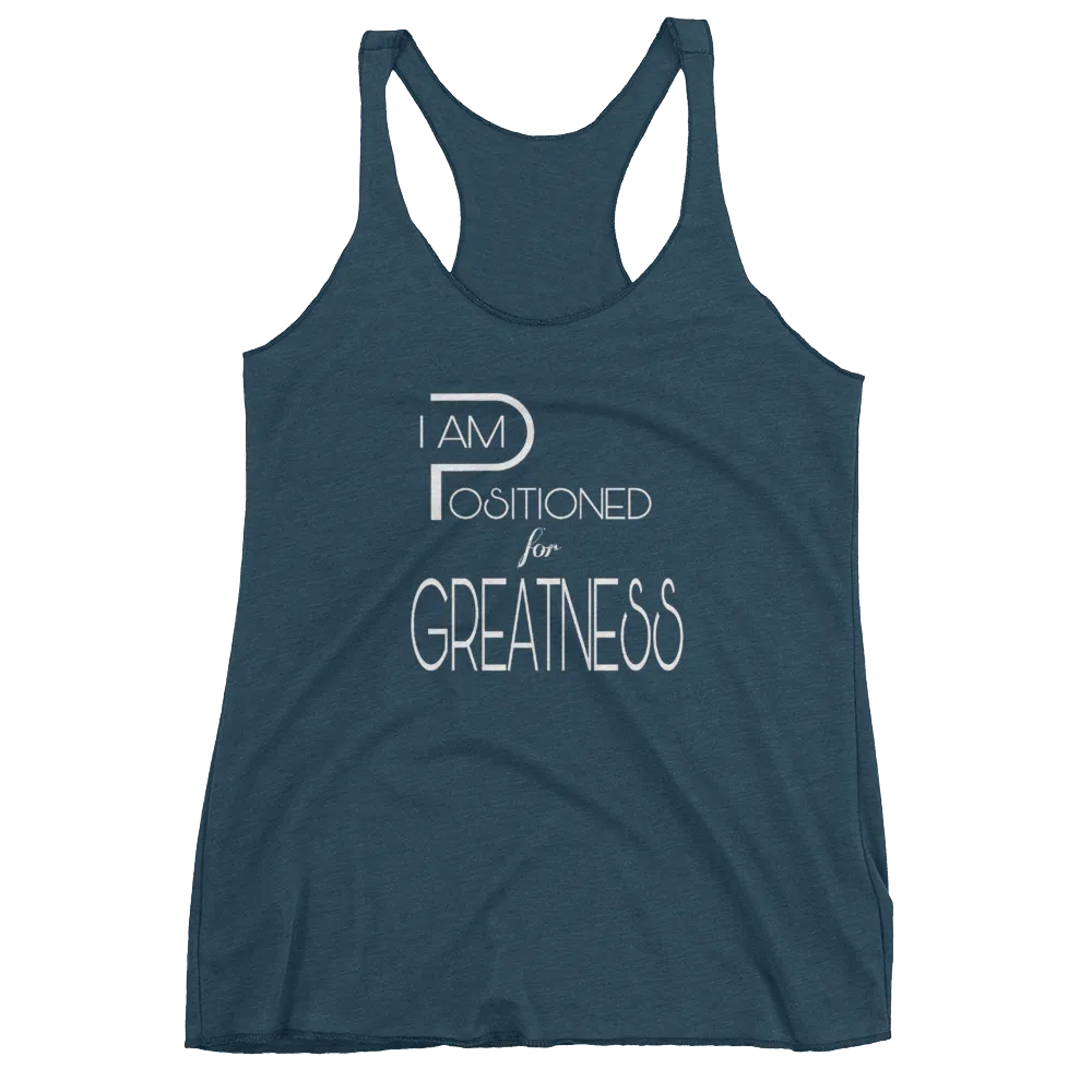 Positioned for Greatness Ladies Racerback Tanks