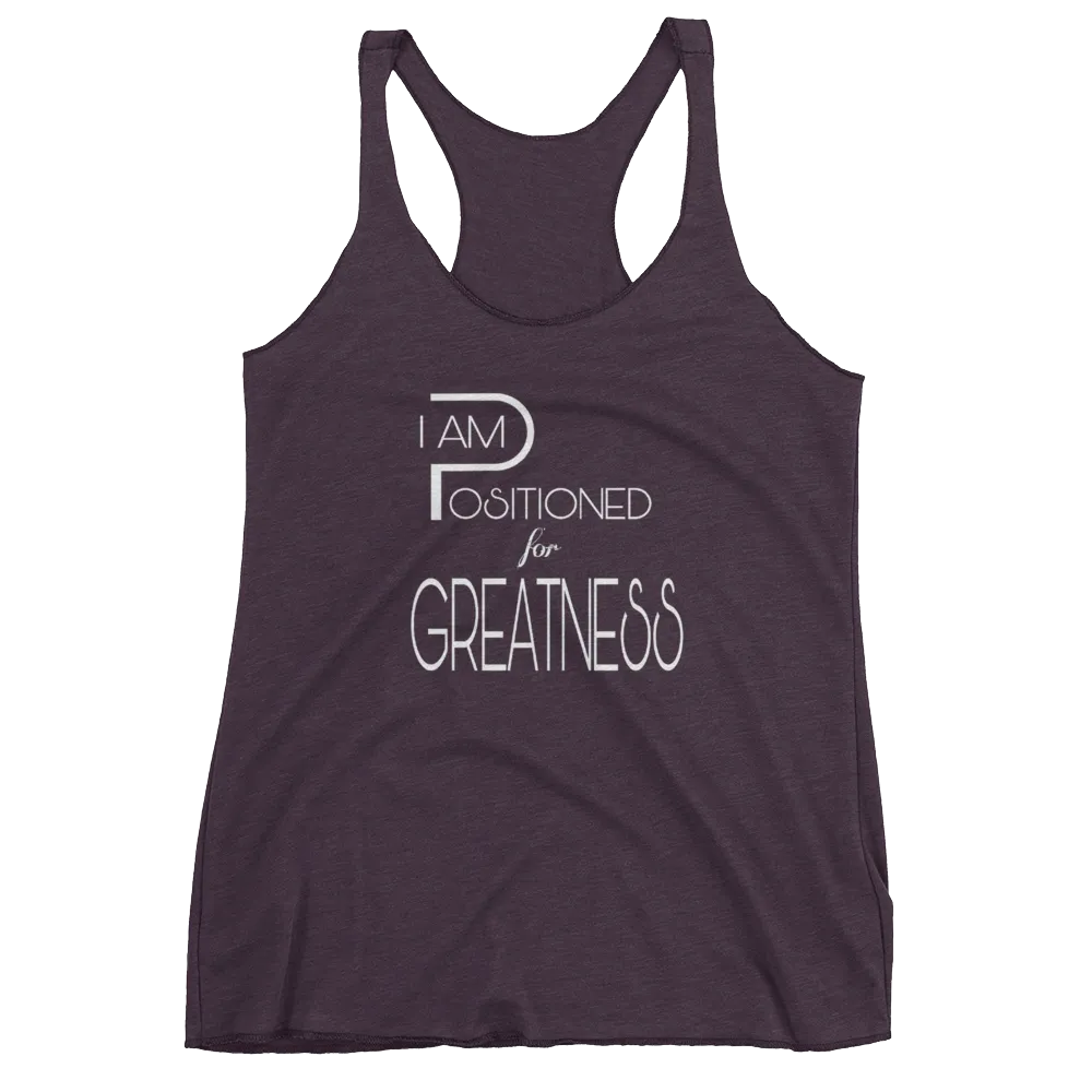 Positioned for Greatness Ladies Racerback Tanks