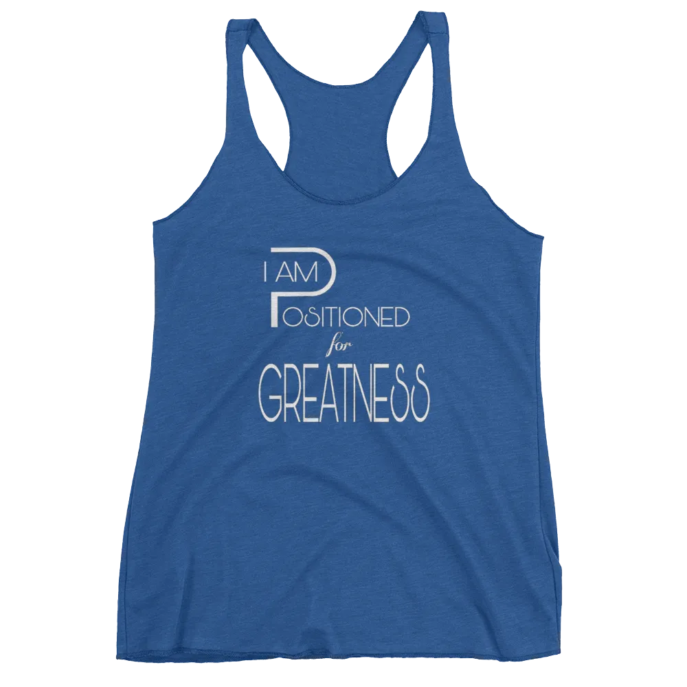 Positioned for Greatness Ladies Racerback Tanks