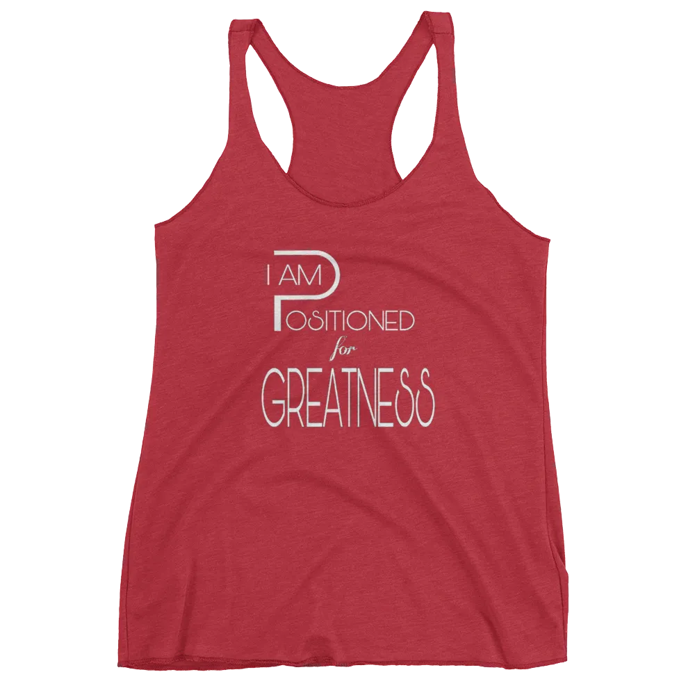 Positioned for Greatness Ladies Racerback Tanks