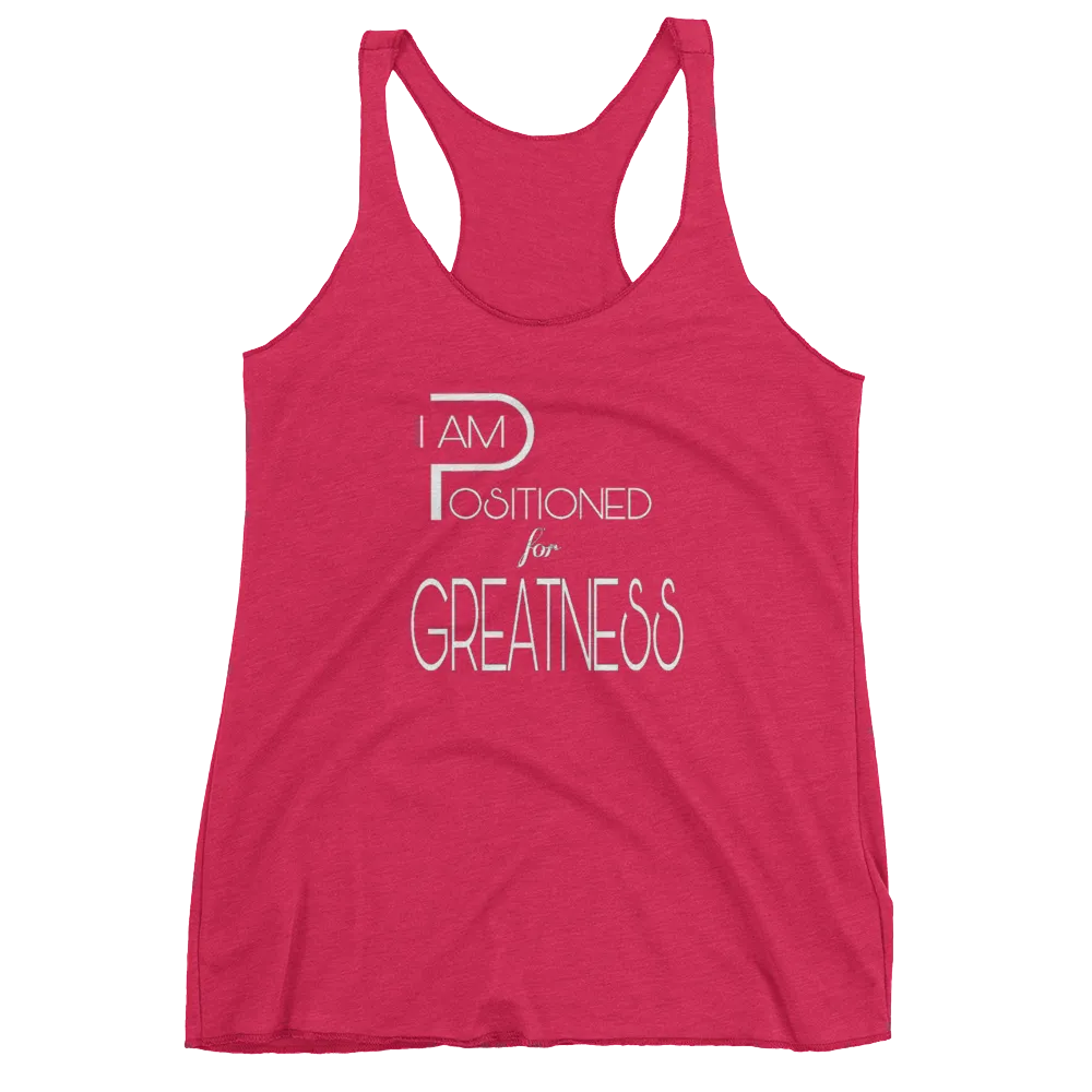 Positioned for Greatness Ladies Racerback Tanks